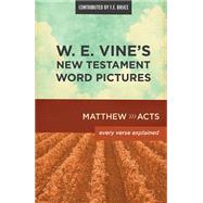 W. E. Vine's New Testament Word Pictures