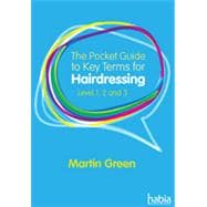 The Pocket Guide to Key Terms for Hairdressing: Level 1, 2 and 3, 1st Edition