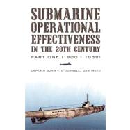 Submarine Operational Effectiveness in the 20th Century
