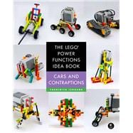 The LEGO Power Functions Idea Book, Volume 2 Cars and Contraptions
