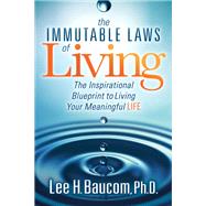 The Immutable Laws of Living