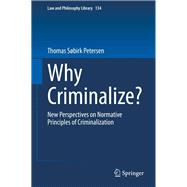 Why Criminalize?