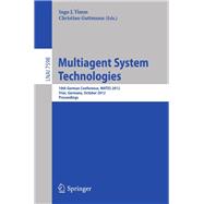 Multiagent System Technologies : 10th German Conference, MATES 2012, Trier Germany, October 10-12, 2012, Proceedings