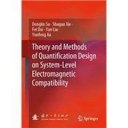 Theory and Methods of Quantification Design on System-level Electromagnetic Compatibility
