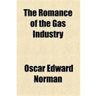 The Romance of the Gas Industry
