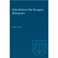 Zola Before the Rougon-Macquart