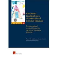 Annotated Leading Cases of International Criminal Tribunals - volume 54 International Criminal Tribunal for the Former Yugoslavia 2009-2011