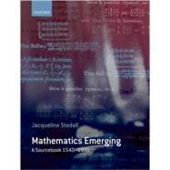 Mathematics Emerging A Sourcebook 1540 - 1900