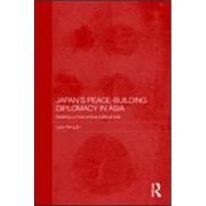 Japan's Peace-Building Diplomacy in Asia: Seeking a More Active Political Role