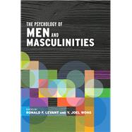 The Psychology of Men and Masculinities