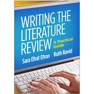 Writing the Literature Review A Practical Guide