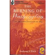 Burning of Washington Set : The British Invasion of 1814