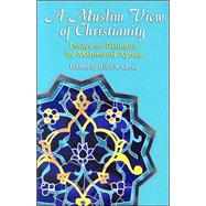 A Muslim View at Christianity