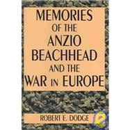 Memories of the Anzio Beachhead and the War in Europe