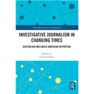 Investigative Journalism in Changing Times