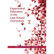 Experiential Education in the Law School Curriculum