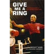 Give Me a Ring The Autobiography of Star Referee Mickey Vann