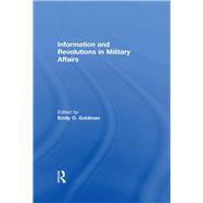 Information and Revolutions in Military Affairs