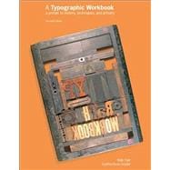A Typographic Workbook A Primer to History, Techniques, and Artistry