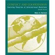 Conflict and Cooperation Evolving Theories of International Relations
