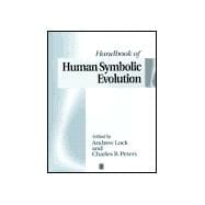 The Handbook of Human Symbolic Evolution