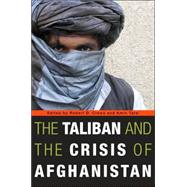 The Taliban and the Crisis of Afghanistan