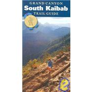 Grand Canyon South Kaibab Trail Guide