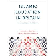 Islamic Education in Britain New Pluralist Paradigms