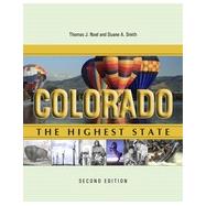Colorado: The Highest State, Second Edition, 1st Edition