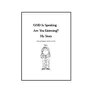 God Is Speaking - Are You Listening