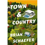 Town & Country A Novel