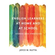 English Learners at Home and at School
