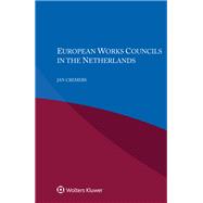 European Works Councils in the Netherlands