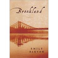 Brookland; A Novel