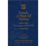 Junzi, A Man of Virtue The Biography of Yuan-li Wu,9780761826903