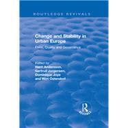 Change and Stability in Urban Europe: Form, Quality and Governance