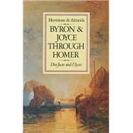Byron and Joyce Through Homer