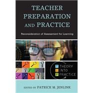 Teacher Preparation and Practice Reconsideration of Assessment for Learning