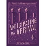 Anticipating His Arrival