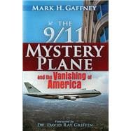 The 9/11 Mystery Plane,9781936296903