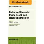 Global and Domestic Public Health and Neuroepidemiology