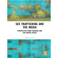 Sex Trafficking and the Media: Perspective from Thailand and the United States