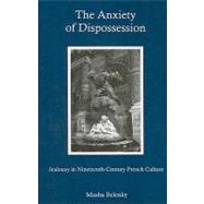 The Anxiety of Dispossession