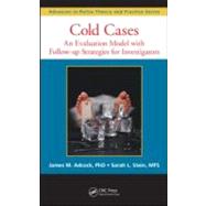 Cold Cases: An Evaluation Model with Follow-up Strategies for Investigators