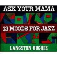 Ask Your Mama: 12 Moods For Jazz