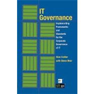 It Governance: Implementing Frameworks and Standards for the Corporate Governance of It
