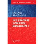 New Directions in Web Data Management 1
