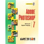 Adobe Photoshop 7 : Advanced Digital Imaging