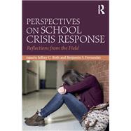 Perspectives on School Crisis Response: Reflections from the Field