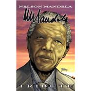 Tribute: Nelson Mandela